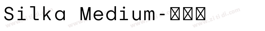 Silka Medium字体转换
